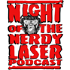 Night Of The Nerdy Laser