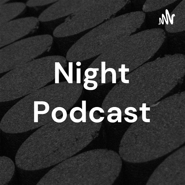Artwork for Night Podcast