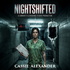 Nightshifted: An Urban Fantasy Audiobook | Daily Chapters