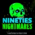 The Nineties Nightmares Podcast