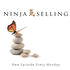 The Ninja Selling Podcast