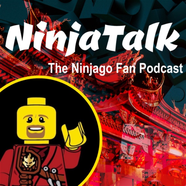 Artwork for NinjaTalk: The Ninjago Fan Podcast