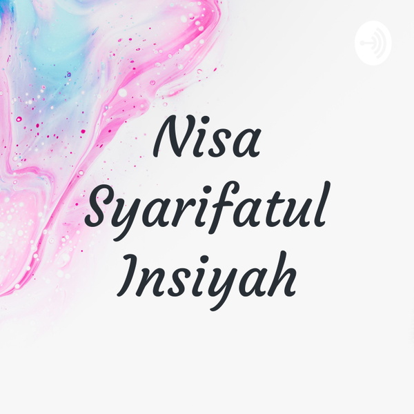 Artwork for Nisa Syarifatul Insiyah