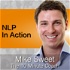 NLP In Action - Mike Sweet - 10 Minute Coach - Rapid Practical NLP