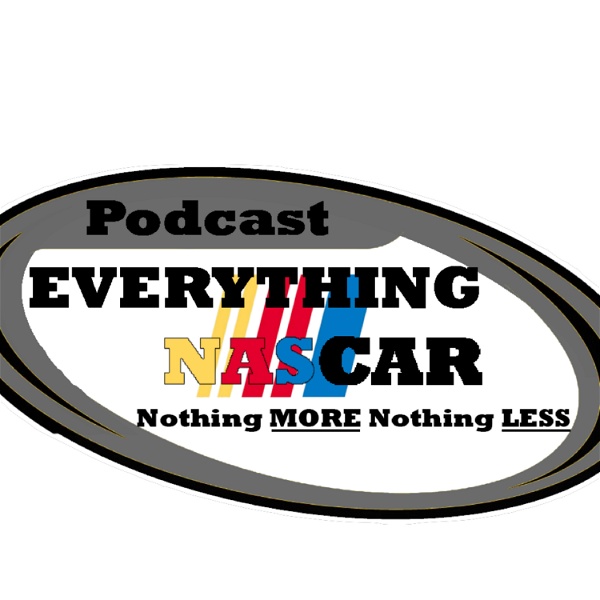 Artwork for everything NASCAR Nothing MORE Nothing LESS