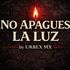 No Apagues la Luz.