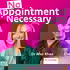 No Appointment Necessary