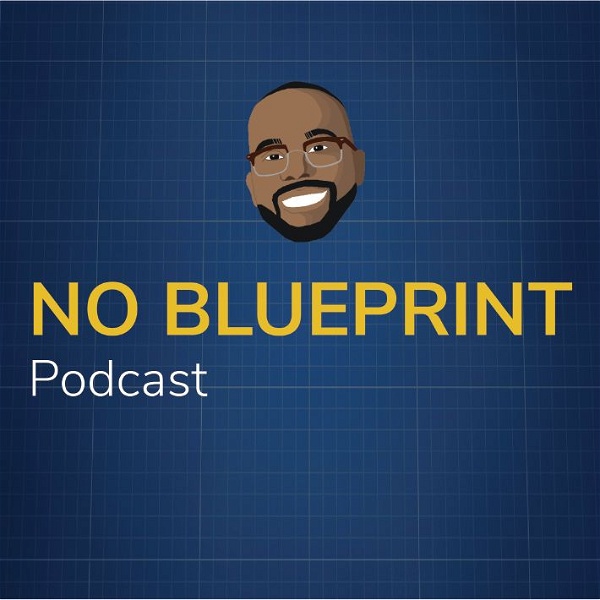 Artwork for No Blueprint Podcast