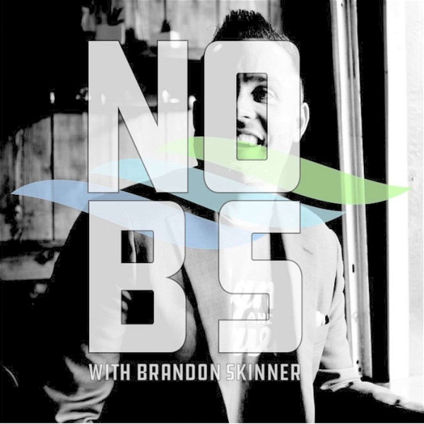 Artwork for NO BS with Brandon Skinner