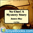 No Clue!  A Mystery Story by James Hay