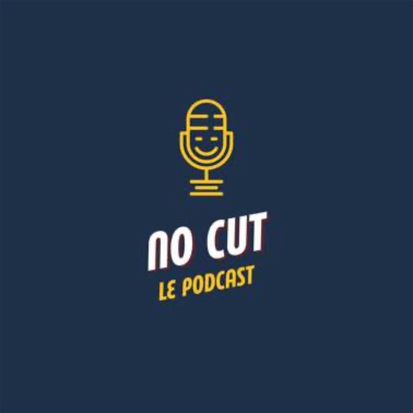 Artwork for No Cut, Le Podcast