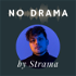 No Drama by Strama