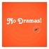 No Dramas!