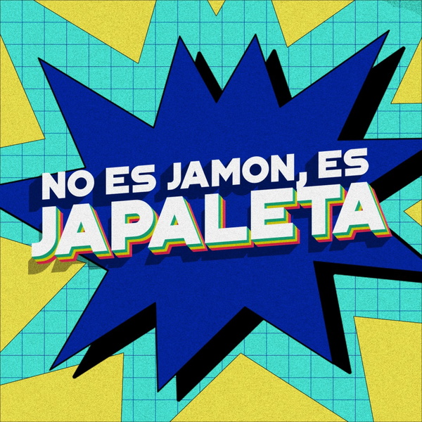 Artwork for No es jamón es japaleta