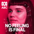 No Feeling Is Final