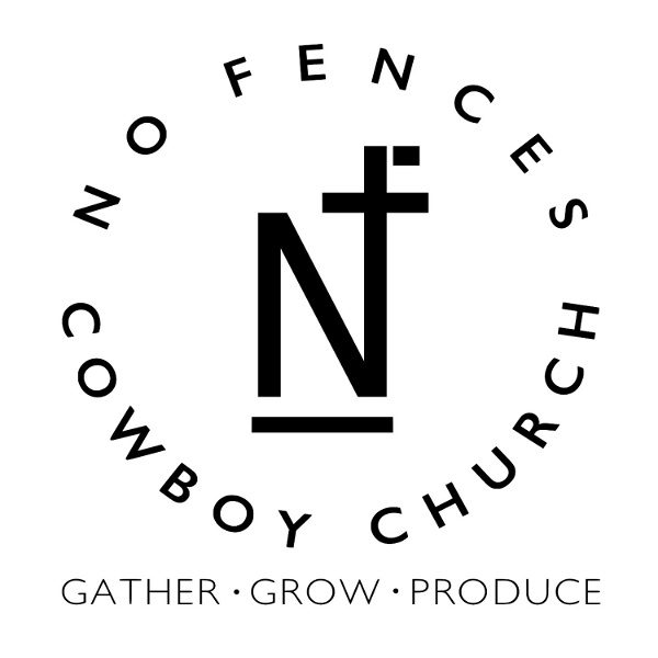 Artwork for No Fences Cowboy Church Podcast