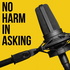 No Harm In Asking