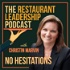 No Hesitations Restaurant Leadership Podcast : The show that teaches restaurant owners and operators how to be world class le