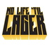 No Life 'Til Lager