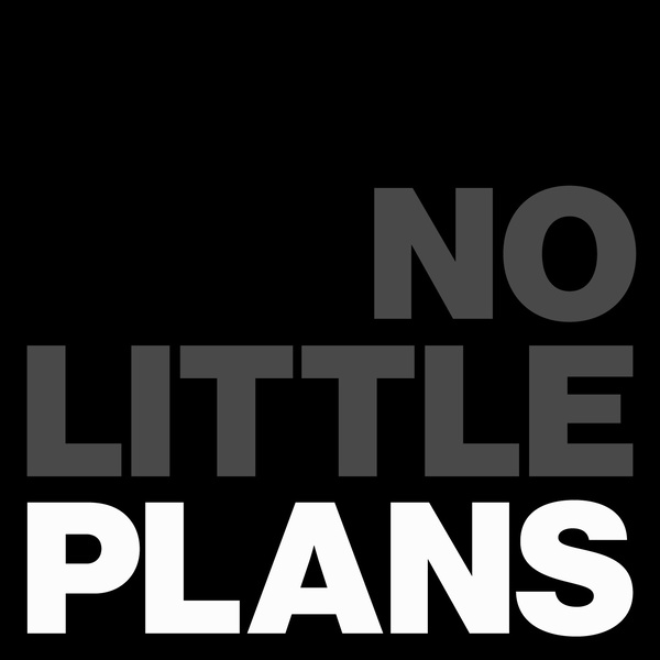 Artwork for No Little Plans