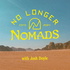 No Longer Nomads