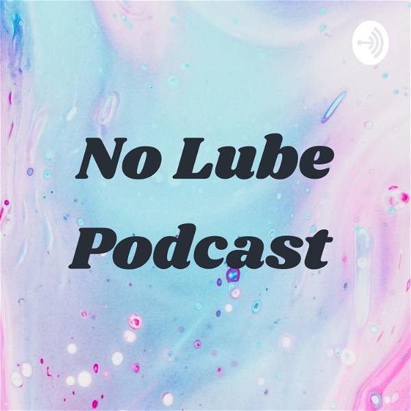 Artwork for No Lube Podcast