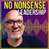 No Nonsense Leadership Podcast