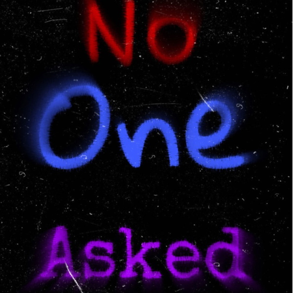 Artwork for No One Asked