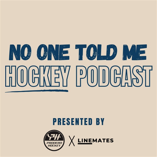 Artwork for No One Told Me: Hockey Podcast