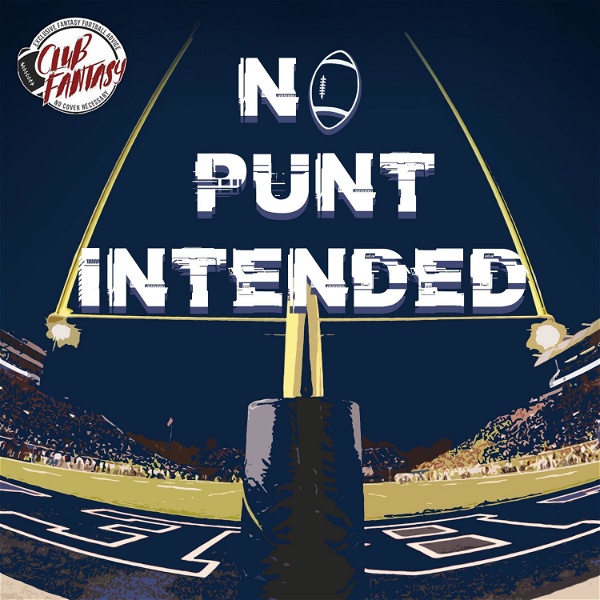 Artwork for No Punt Intended Presented by Club Fantasy