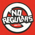 No Regulars Podcast