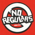 No Regulars Podcast