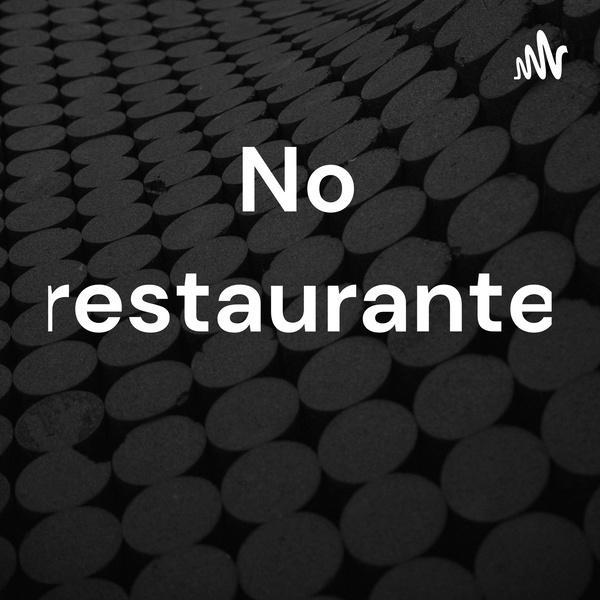 Artwork for No restaurante