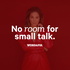 No Room for Small Talk with Liz Hernandez