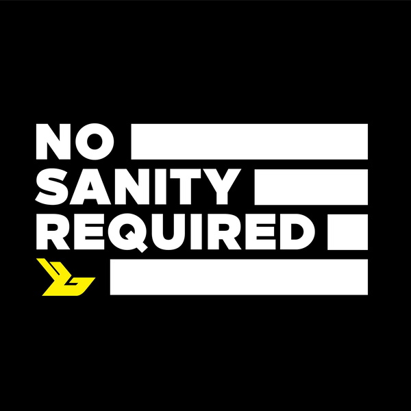 Artwork for No Sanity Required