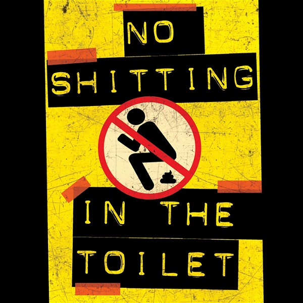Artwork for No Shitting In The Toilet