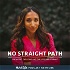 No Straight Path