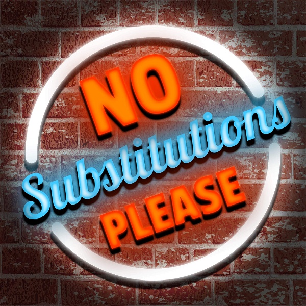 Artwork for No Substitutions, Please