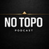No Topo Podcast