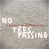 No Trespassing | 禁区