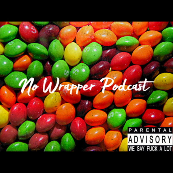 Artwork for No Wrapper Podcast 🍬