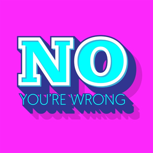 Artwork for No You're Wrong