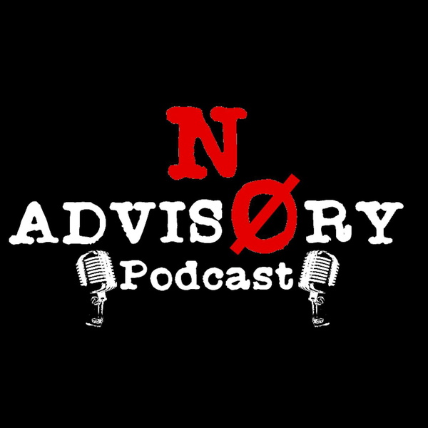 Artwork for Noadvisory Podcast