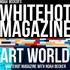 Art World: Whitehot Magazine with Noah Becker