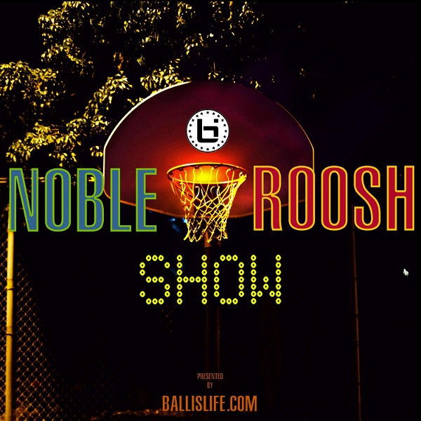 Artwork for Noble & Roosh Show