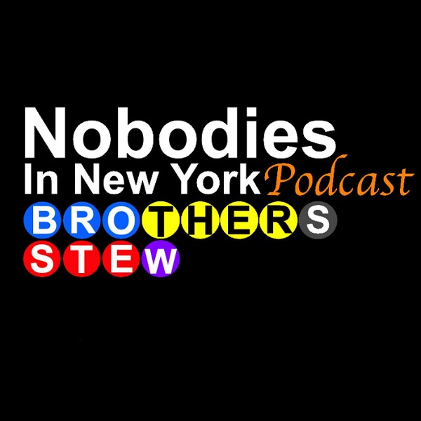 Artwork for Nobodies In New York Podcast