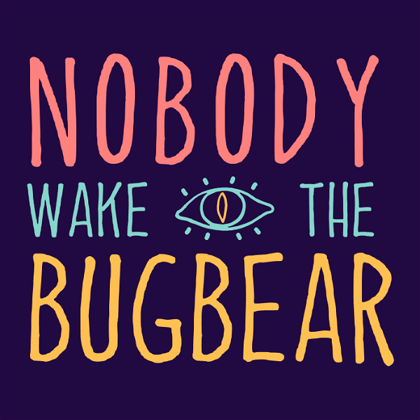 Artwork for Nobody Wake The Bugbear