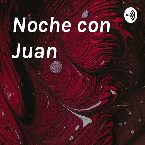 Artwork for Noche con Juan