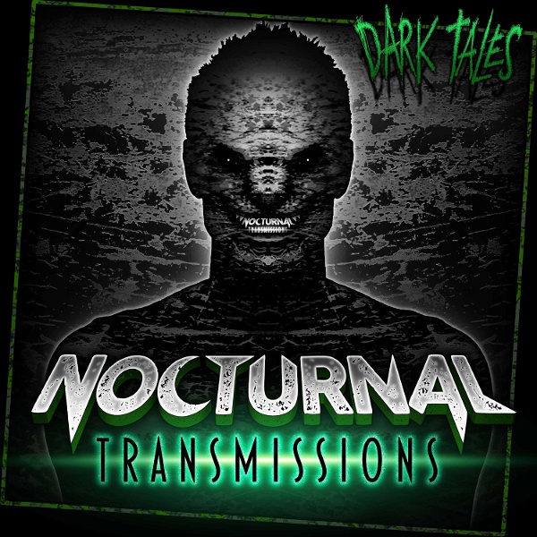 Artwork for NOCTURNAL TRANSMISSIONS : horror stories, dark tales and scary mutterings performed by voice artist Kristin Holland