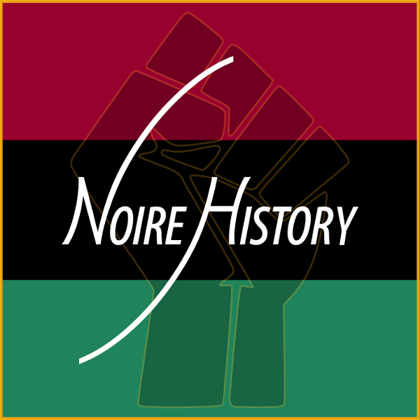 Artwork for Noire History